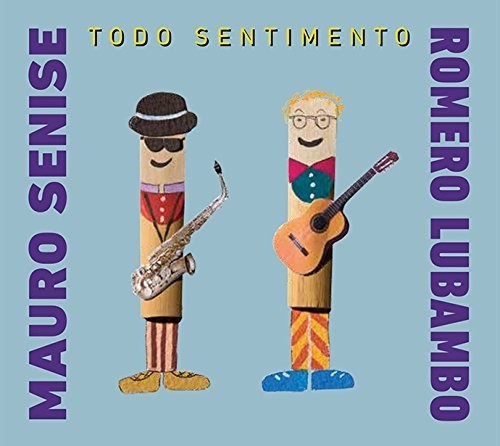 Senise,mauro / Lubambo,romero - Todo Sentimento - Music CD
