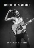 Iorc,tiago - Troco Likes - Ao Vivo - DVD
