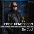 Henderson,eddie - Be Cool - Music CD