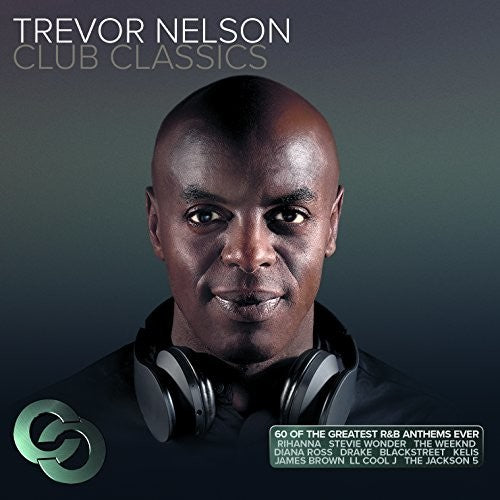 Trevor Nelson Club Classics / Various - Trevor Nelson Club Classics / Various - Music CD