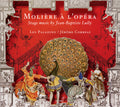 Charpentier / Lully / Les Paladins / Correas - Moliere A L'opera - Music CD