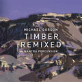 Gordon / Mantra Percussion / Squarepusher - Gordon: Timber Remixed - Vinyl Record