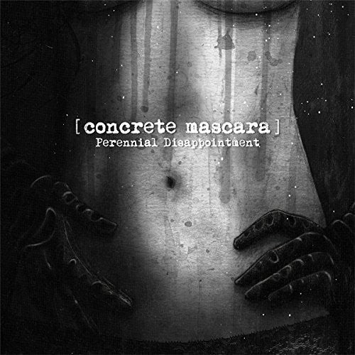 Concrete Mascara - Perennial Disappointment - Music CD