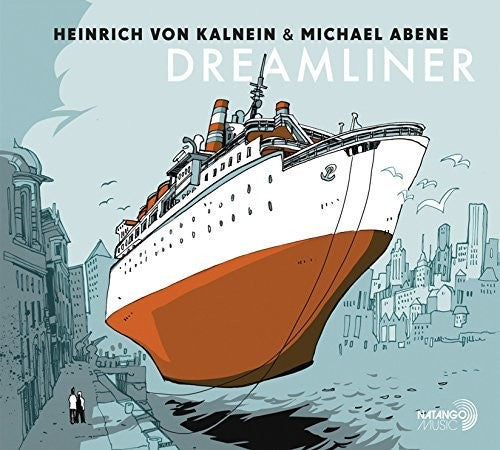 Kalnein,heinrich Von / Abene,michael - Dreamliner - Music CD