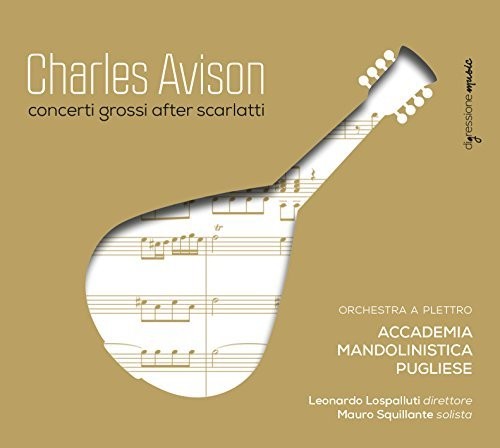 Avison / Squillante / Accademia Mandolinistica - Avison: Concerti Grossi After Scarlatti - Music CD