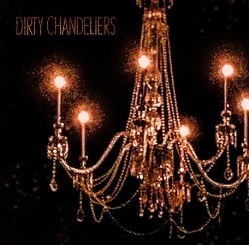 Dirty Chandeliers - Recovery - Vinyl Record