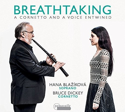 Bassani / Carissimi / Blazikova / Dickey - Breathtaking: Cornetto & A Voice Entwined - Music CD