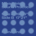 Weis,mike - Sound Practice - Vinyl Record