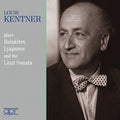 Balakirev / Liszt / Kentner - Louis Kentner Plays Balakirev / Lyapunov & Liszt - Music CD