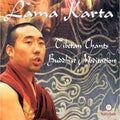 Karta,lama - Tibetan Chants Buddhist Meditation - Music CD