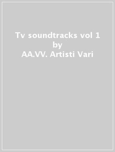 Tv Soundtracks Vol 1 / Various - Tv Soundtracks Vol 1 / Various - Music CD