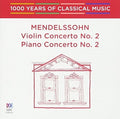 Mendelssohn - Mendelssohn: Violin Concert 2 / Piano Concerto 2 - Music CD