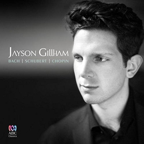Gillham,jayson - Bach Schubert Chopin - Music CD