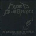Iron Horse - Fade To Bluegrass: Tribute To Metallica - Vinyl Record