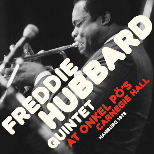 Hubbard,freddie - At Onkel Po's Carnegie Hall Hamburg 79 - Music CD