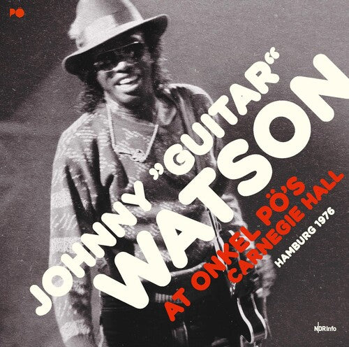 Watson,johnny - At Onkel Po's Carnegie Hall Hamburg 1976 - Vinyl Record
