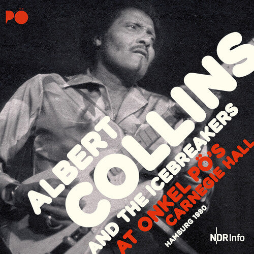 Collins,albert - At Onkel Po's Carnegie Hall Hamburg 1980 - Vinyl Record