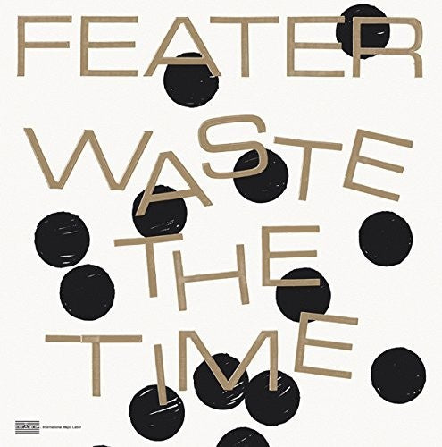 Feater - Waste The Time - Vinyl Record