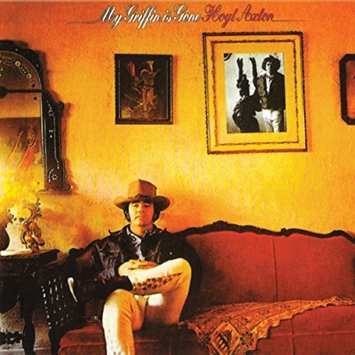 Axton,hoyt - My Griffin Is Gone - Music CD