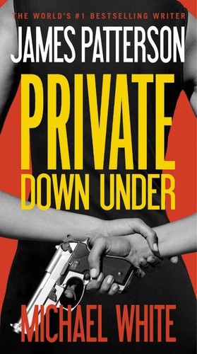 Patterson,james / White,michael - Private Down Under - Books