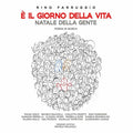 Farruggio / Taffettani / Potente / Paulicelli - Rino Farruggio: E Il Giorno Della Vita - Music CD