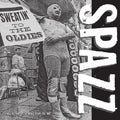 Spazz - Sweatin' To The Oldies - Vinyl Record