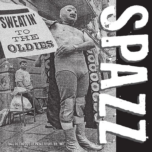 Spazz - Sweatin' To The Oldies - Vinyl Record
