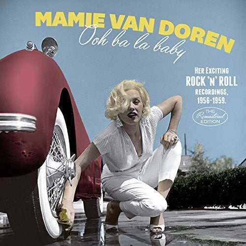 Van Doren,mamie - Ooh Ba La Baby: Her Exciting Rock N Roll Recording - Music CD