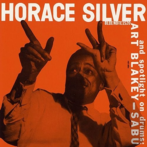 Silver,horace - Horace Silver Trio & Art Blakey: Sabu - Music CD
