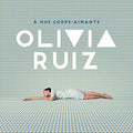 Ruiz,olivia - A Nos Corps-aimants - Vinyl Record