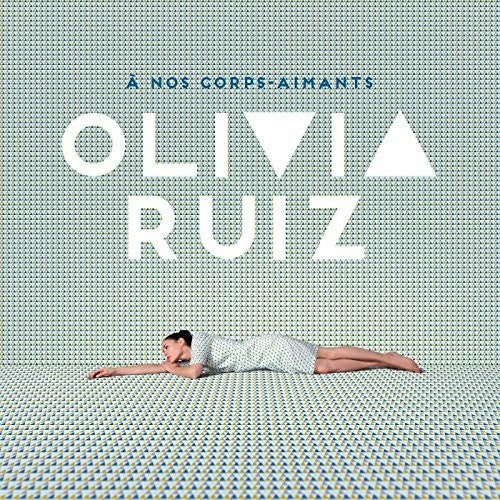 Ruiz,olivia - A Nos Corps-aimants - Vinyl Record