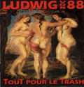 Ludwig Von 88 - Tout Pour Le Trash - Vinyl Record