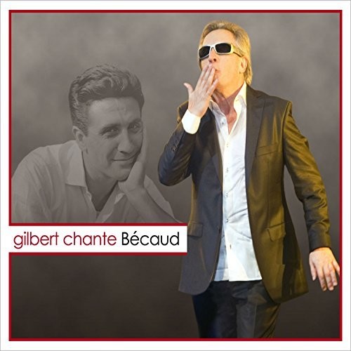Montagne,gilbert - Gilbert Chante Becaud - Music CD