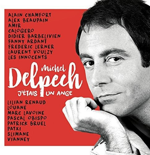 Delpech,michel - J'etais Un Ange: Tribute Michel Delpech - Music CD