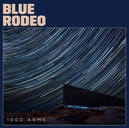 Blue Rodeo - 1000 Arms - Music CD