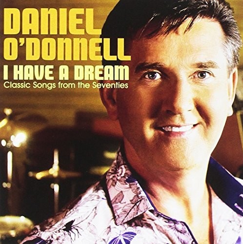O'donnell,daniel - I Have A Dream - Music CD