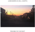 Barera,john & Martin,will - Proceed To The Root - Music CD