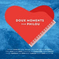 Doux Moments Pour Philou / Various - Doux Moments Pour Philou / Various - Music CD