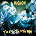 Mignon - Toys Tantrum - Music CD