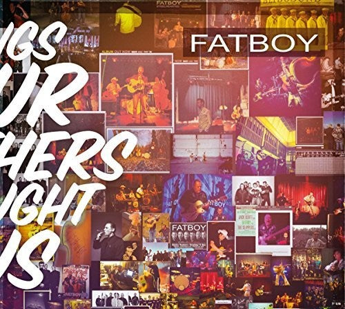 Fatboy - Songs Our Mothers Taught Us - Music CD