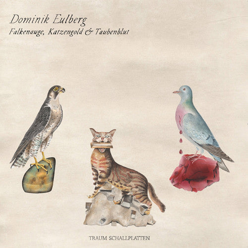 Eulberg,dominik - Falkenauge Katzengold & Taubenblut - Vinyl Record