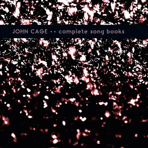 Cage,john - Complete Song Books - Vinyl Record