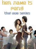 Thai Love Series: Her Name Is Pang - Thai Love Series: Her Name Is Pang - DVD