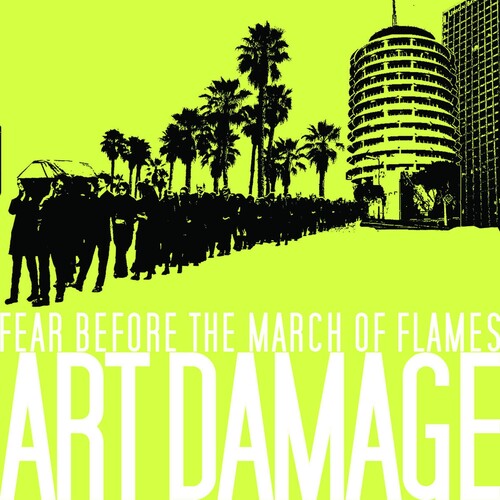 Fear Before The March Of Flames - Art Damage - Music CD