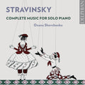 Stravinsky / Shevchenko - Complete Music For Solo Piano - Music CD