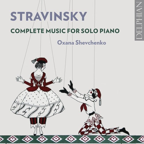 Stravinsky / Shevchenko - Complete Music For Solo Piano - Music CD