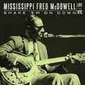 Mcdowell,mississippi Fred - Shake 'em On Down: Live In Nyc - Music CD