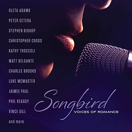 Songbird: Voices Of Romance / Various - Songbird: Voices Of Romance / Various - Music CD