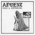Advent - Pain & Suffering - Vinyl Record