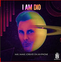 I Am Dio - Imix Imake Icreate On An Iphone - Music CD